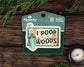 I Poop in the Woods Sticker