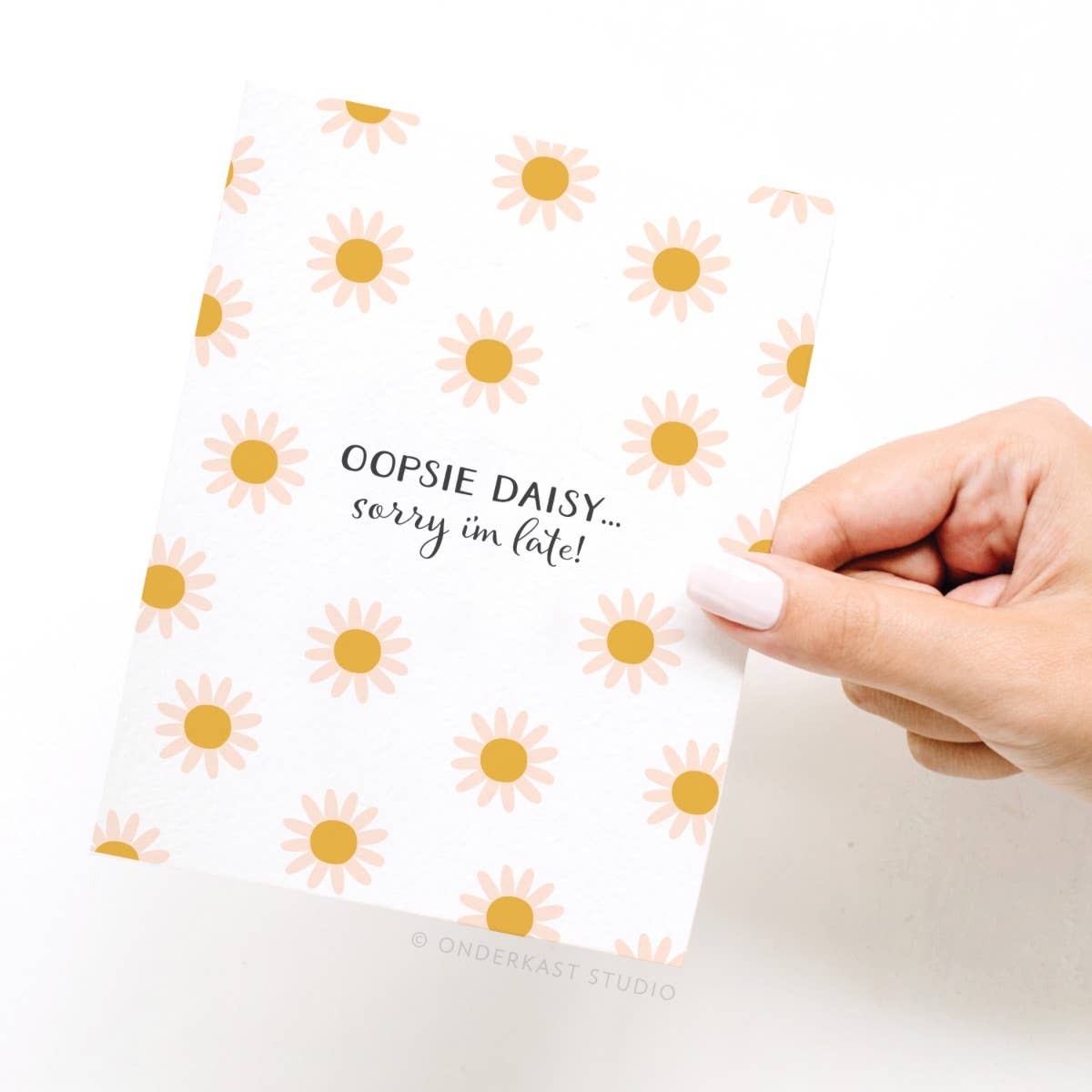 Oopsie Daisy Belated Birthday Greeting Card