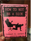 How to Not Be a Dick (Zine)