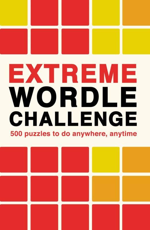Extreme Wordle Challenge: 500 Puzzles to do Anywhere