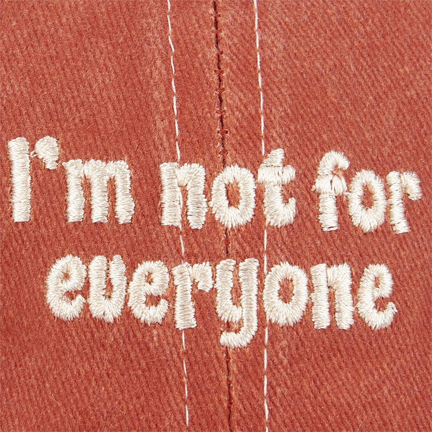 Not For Everyone Baseball Cap