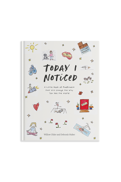 Today I Noticed: A Little Book of Mindfulness