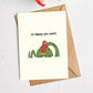 "So happy you exist" Cryptid Greeting Card
