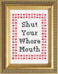 Shut Your Mouth