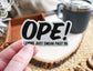 Ope Sticker: Original