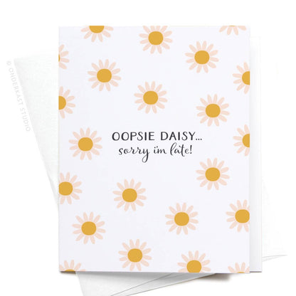 Oopsie Daisy Belated Birthday Greeting Card