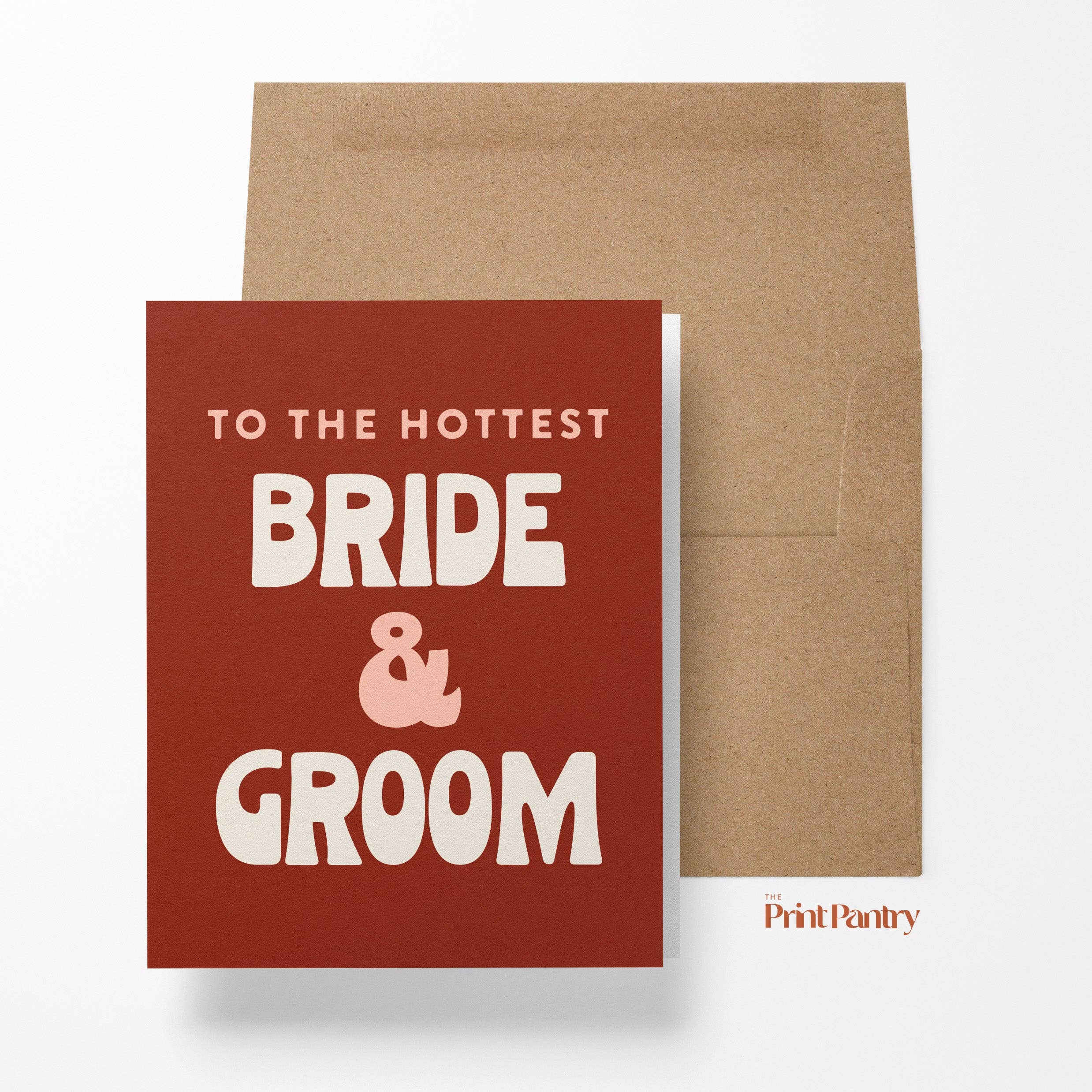 The Hottest Bride &amp; Groom Card