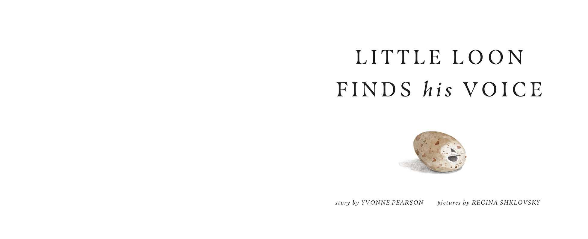 Little Loon Finds His Voice by Yvonne Pearson