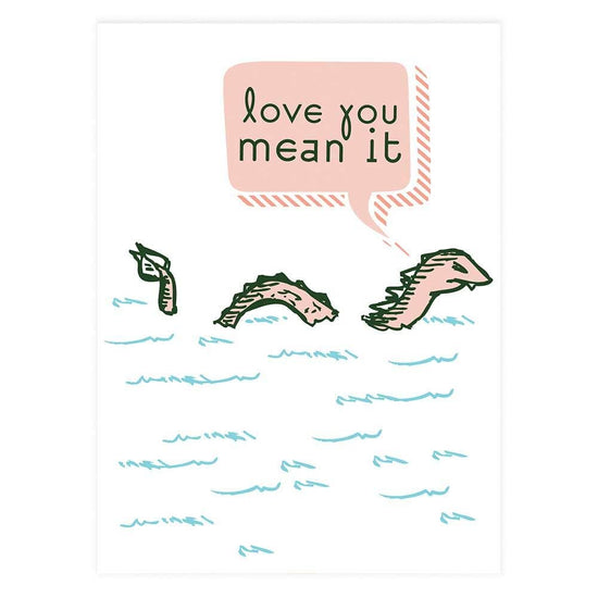 Love You Mean it Sea Monster Valentine Greeting Card