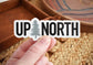 Up North Sticker