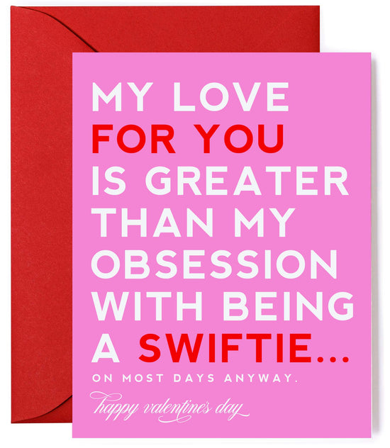 Love Greater than a Swiftie - Funny Valentine&