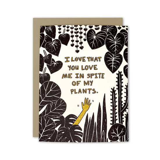 In Spite of My Plants Card