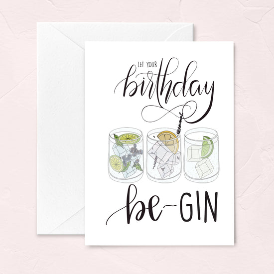 Cocktail Birthday Greeting Card - Let your Birthday Be-Gin